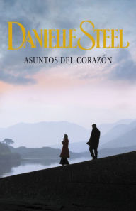 Title: Asuntos del corazón, Author: Danielle Steel