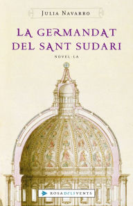 Title: La germandat del Sant Sudari, Author: Julia Navarro