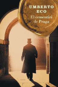 Title: El cementiri de Praga (The Prague Cemetery), Author: Umberto Eco