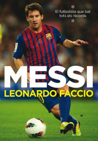 Title: Messi (edició en català), Author: Leonardo Faccio