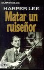 Matar un ruiseñor (To Kill a Mockingbird)