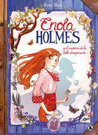 Title: Enola Holmes y el misterio de la doble desaparición / Enola Holmes: The Case of the Missing Marquess, Author: Nancy Springer