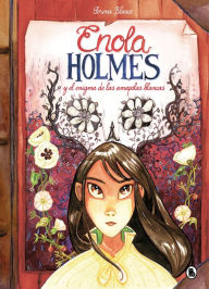 Title: Enola Holmes y el enigma de las amapolas / Enola Holmes: The Case of the Bizarre Bouquets, Author: Nancy Springer
