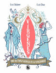 Alternative view 1 of Vírgenes: Una historia gráfica de la virginidad / Virgins. The Wild History of Virginity