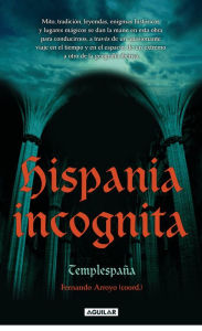 Title: Hispania incognita, Author: Templespaña