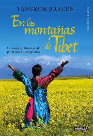 En las montañas del Tíbet: Una saga familiar marcada por la huida y la esperanza