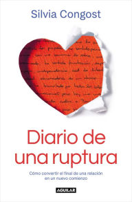 Title: Diario de una ruptura / Diary of a Breakup, Author: Silvia Congost