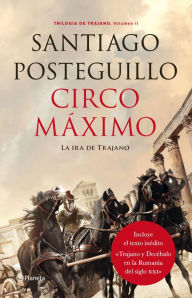 Circo Máximo: La ira de Trajano. Volumen II