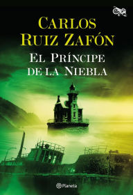Title: El príncipe de la niebla (The Prince of Mist), Author: Carlos Ruiz Zafón