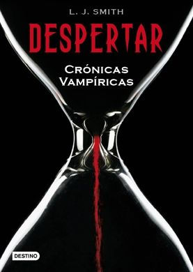 Despertar (The Awakening: Vampire Diaries Series #1)