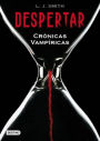 Despertar (The Awakening: Vampire Diaries Series #1)