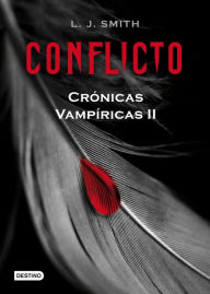 Title: Conflicto (The Struggle: Vampire Diaries Series #2), Author: L. J. Smith
