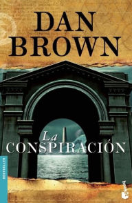 Title: La conspiración (Deception Point), Author: Dan Brown
