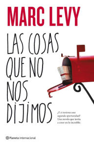 Title: Las cosas que no nos dijimos, Author: Marc Levy