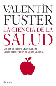 Title: La ciencia de la salud, Author: Valentín Fuster