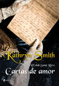 Title: El club Saint Row. Cartas de amor, Author: Kathryn Smith