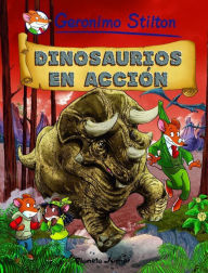 Title: Dinosaurios en acción: Cómic Geronimo Stilton 7, Author: Geronimo Stilton