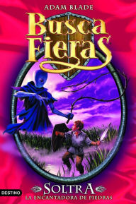 Soltra, la Encantadora de piedras: Buscafieras 9