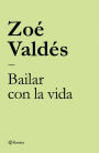 Bailar con la vida