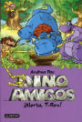Dinoamigos 3. Alerta, T-Rex!