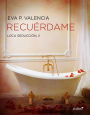 Loca seducción, 2. Recuérdame