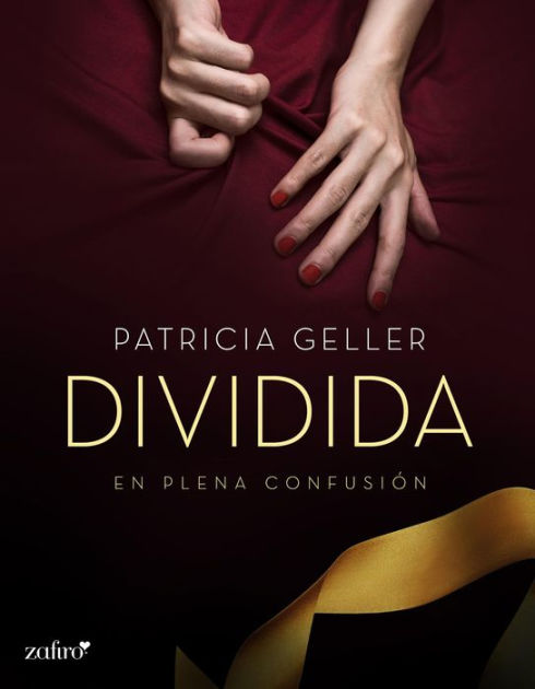 En Plena Confusion Dividida By Patricia Geller Nook Book Ebook Barnes Noble en plena confusion dividida by patricia geller nook book ebook barnes noble