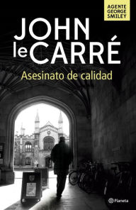 Title: Asesinato de calidad, Author: John le Carré