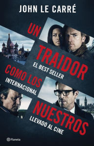 Title: Un traidor como los nuestros, Author: John le Carré