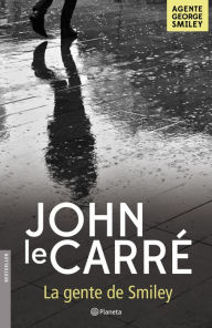 Title: La gente de Smiley, Author: John le Carré
