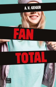 Title: Fan total (Follow Me Back) en español, Author: A. V. Geiger