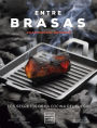 Entre brasas: Los secretos de la cocina del fuego