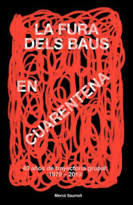 Title: La Fura dels Baus en cuarentena, Author: Mercè Saumell Vergés