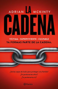 Title: La cadena (The Chain), Author: Adrian McKinty