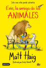Evie, la amiga de los animales / Evie and the Animals