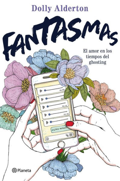 Fantasmas: El amor en los tiempos del ghosting / Ghosts