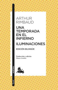 Title: Una temporada en el infierno / Iluminaciones, Author: Arthur Rimbaud