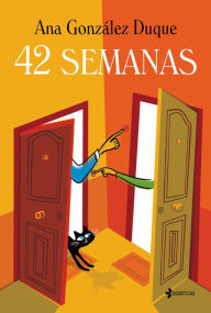 Title: 42 semanas, Author: Ana González Duque