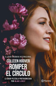 Title: Romper el círculo / It Ends with Us, Author: Colleen Hoover