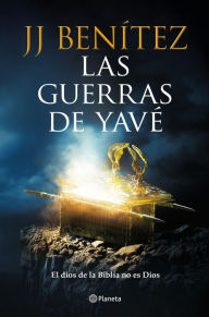 Title: Las guerras de Yavé, Author: J. J. Benítez