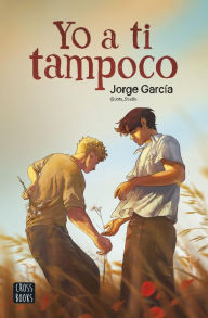 Title: Yo a ti tampoco, Author: Jorge García. Jota_Studio