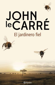 Title: El jardinero fiel, Author: John le Carré