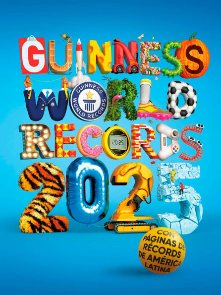 Guinness World Records 2025: con récords de América Latina (Edición Latinoamericana) / GWR 2025: Featuring Latin American Records (Latin American Edition)