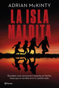 Title: La isla maldita, Author: Adrian McKinty