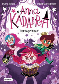 Title: Anna Kadabra 16. El libro prohibido, Author: Pedro Mañas