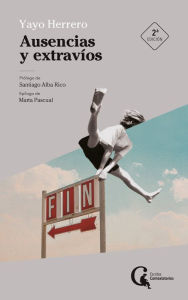 Title: Ausencias y extravíos, Author: Yayo Herrero