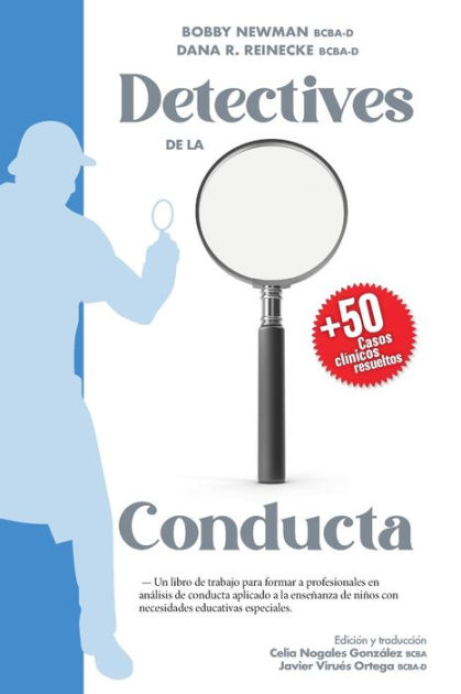 Detectives De La Conducta Un Libro De Trabajo Para Formar A