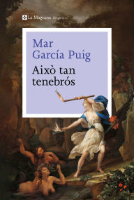 Title: Això tan tenebrós, Author: Mar García Puig