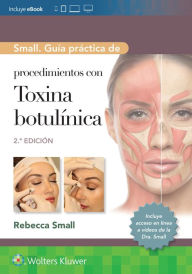 Title: Small. Guía práctica de procedimientos con toxina botulínica, Author: Rebecca Small