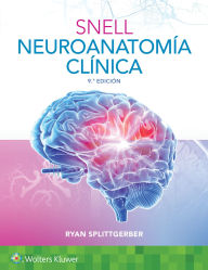 Title: Snell. Neuroanatomía clínica, Author: Ryan Splittgerber Ph.D.