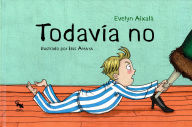 Title: Todavía no, Author: Evelyn Aixala